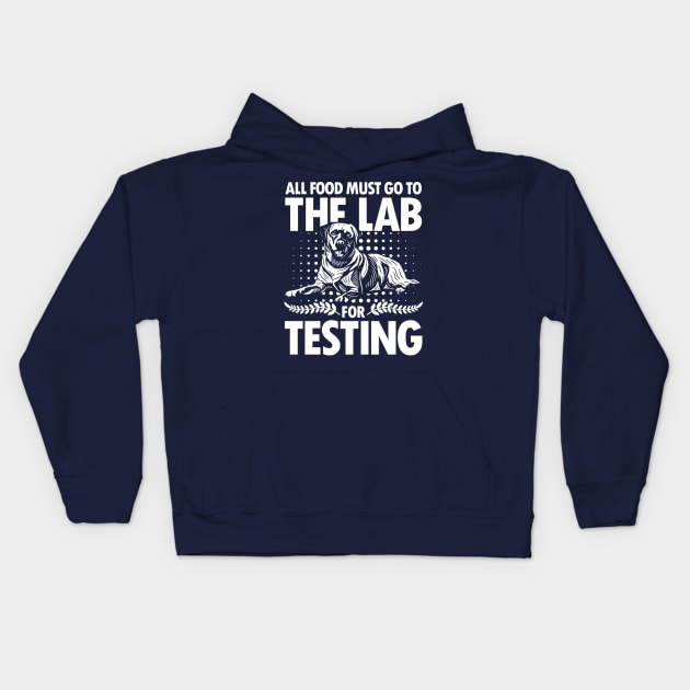 All Food Must Go To The Lab for Testing Kids Hoodie by AngelBeez29